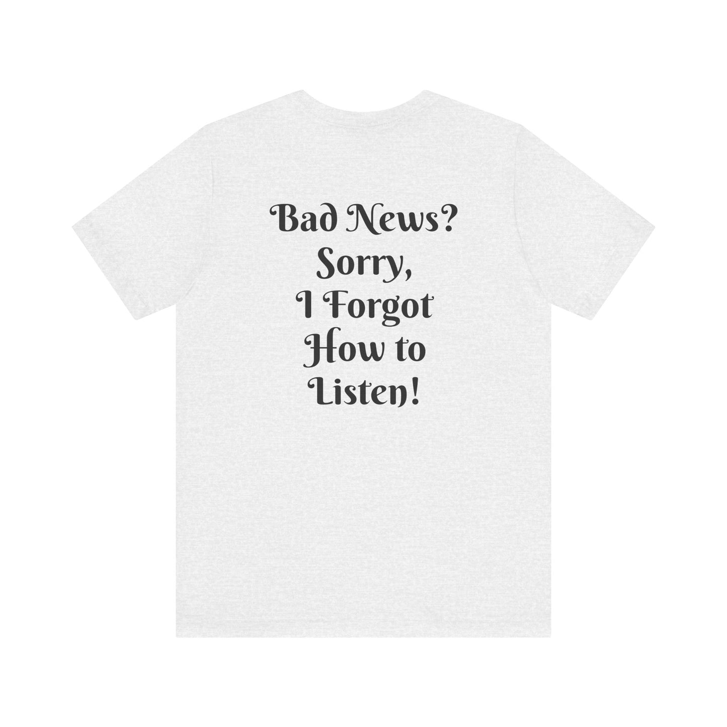 Salty Times, No Bad Vibes T-shirt