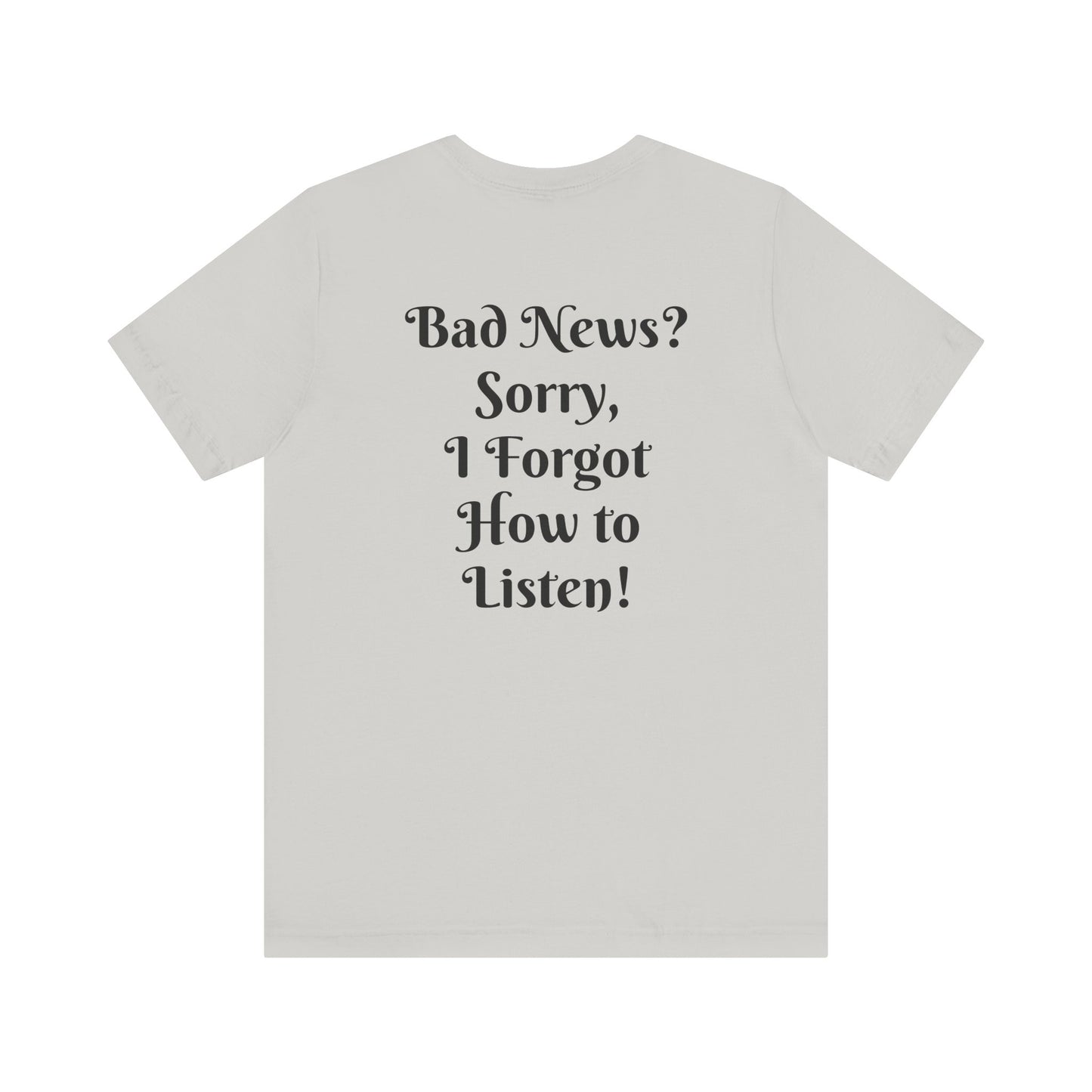 Salty Times, No Bad Vibes T-shirt