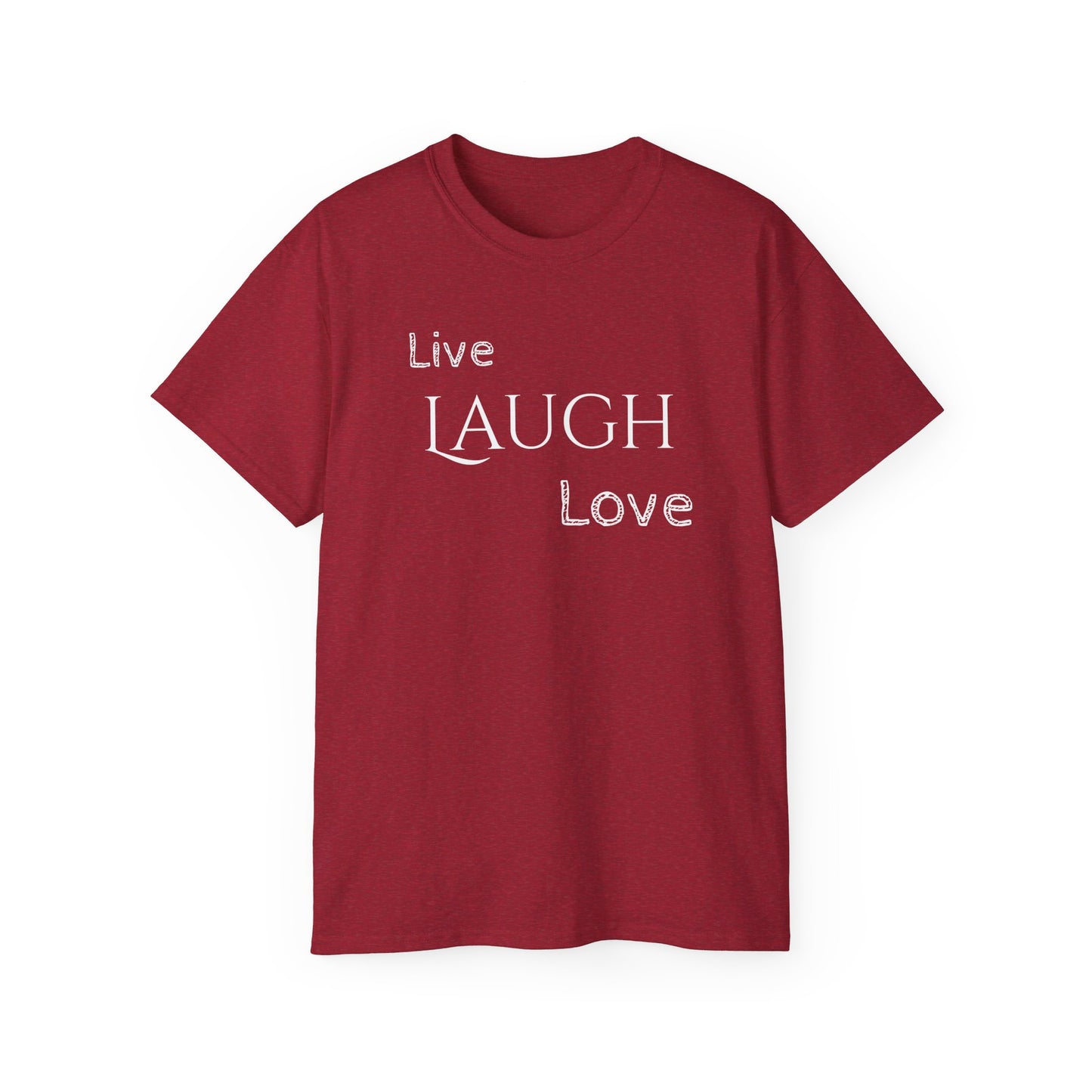 Live Laugh Love T-shirt