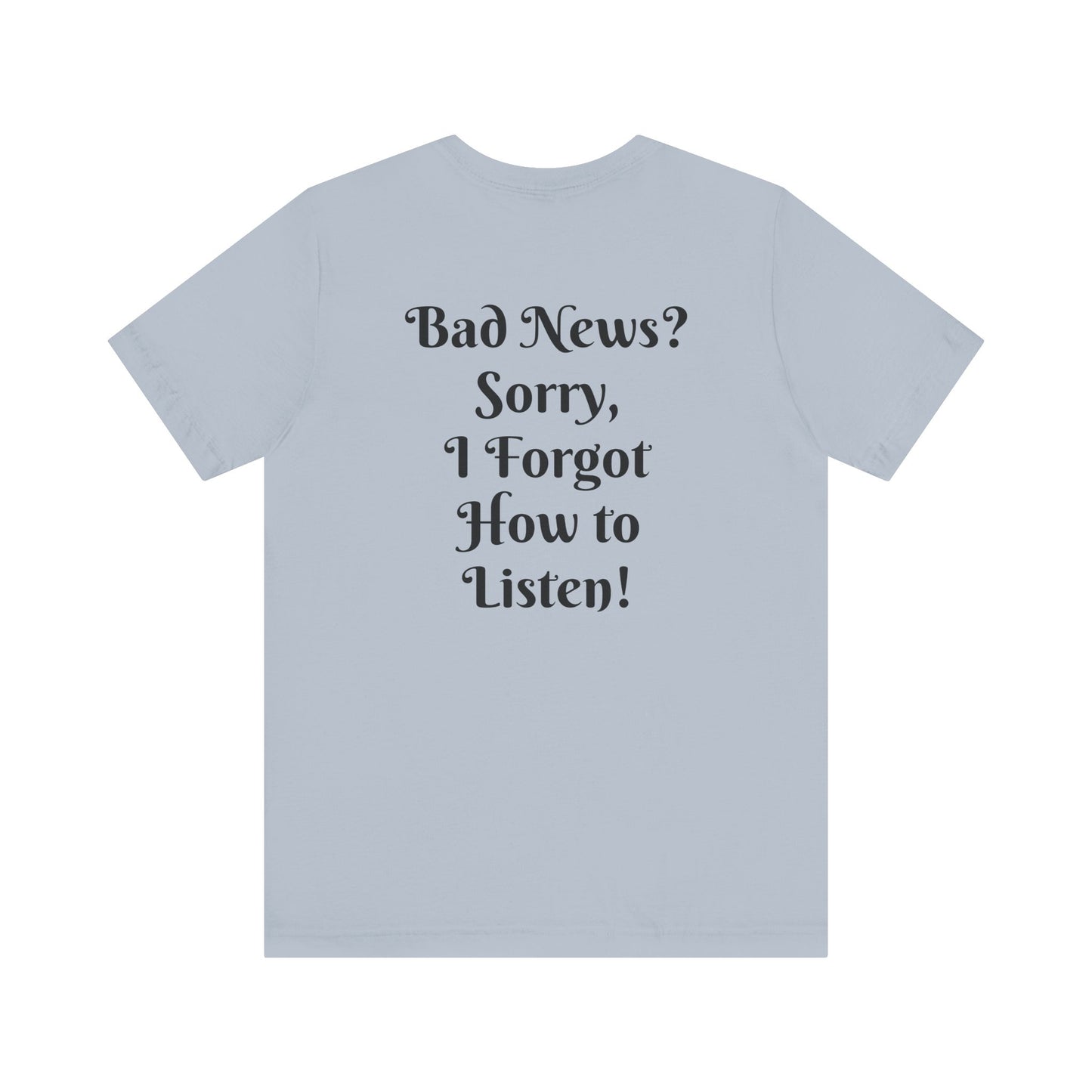 Salty Times, No Bad Vibes T-shirt