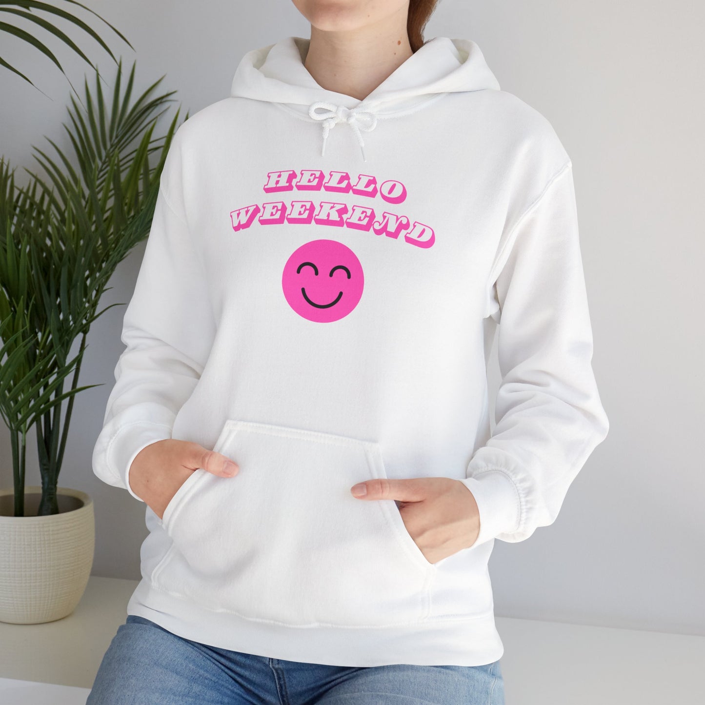 Hello Weekend Hoodie